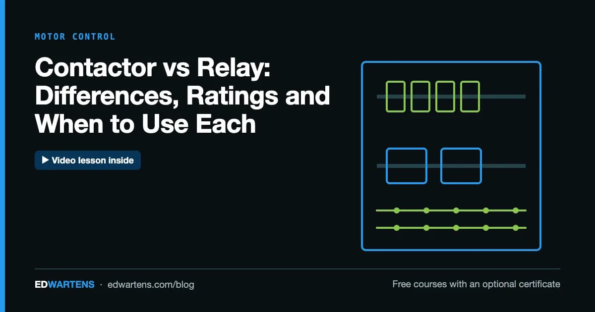 Contactor vs Relay: Differences, Ratings and When to Use Each