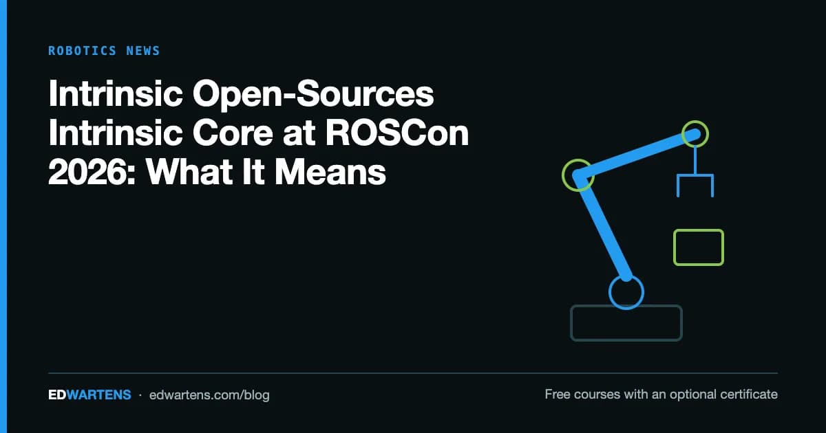 Intrinsic Open-Sources Intrinsic Core at ROSCon 2026: What It Means