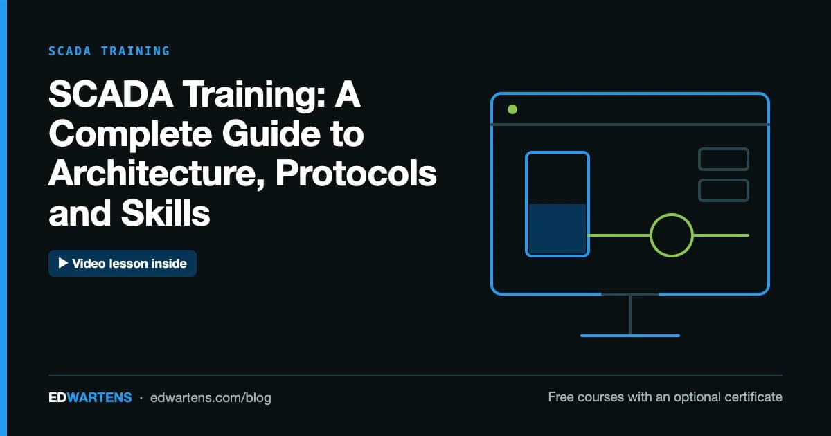 SCADA Training: A Complete Guide to Architecture, Protocols and Skills