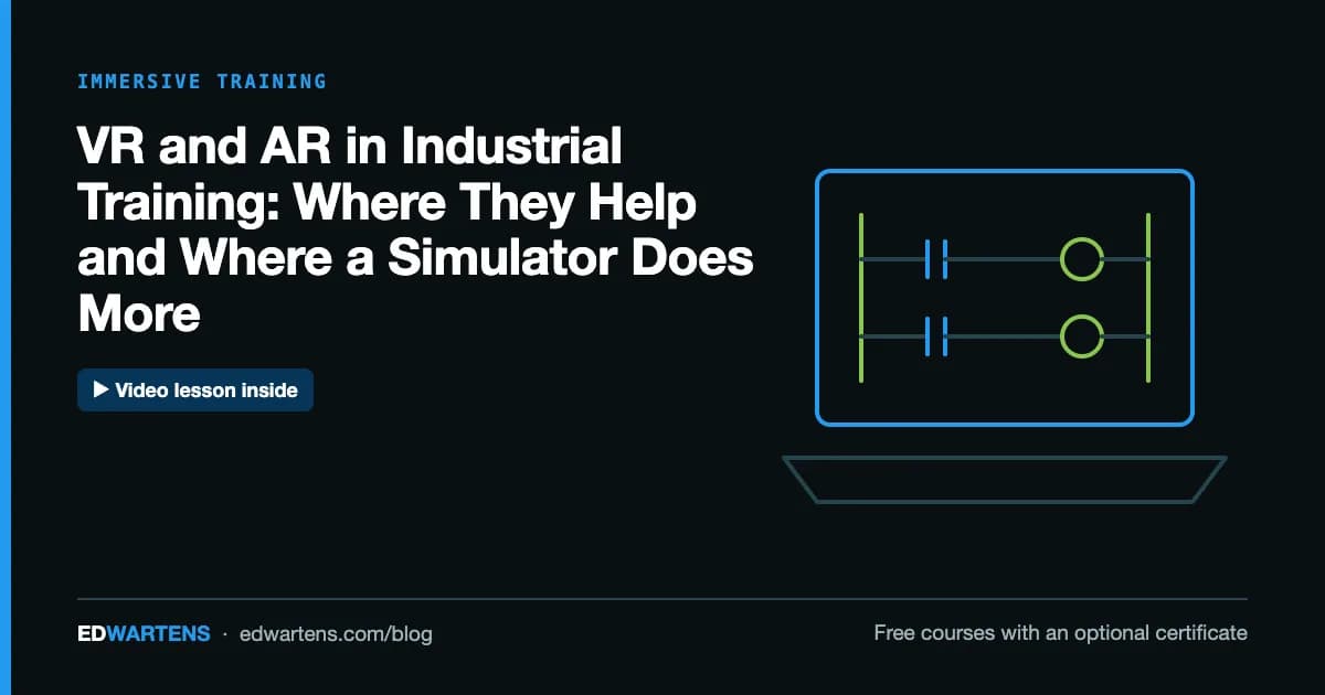 VR and AR in Industrial Training: Where They Help and Where a Simulator Does More