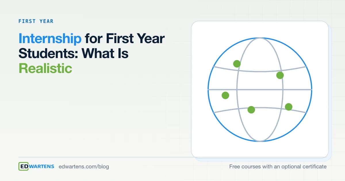 Internship for First Year Students: What Is Realistic