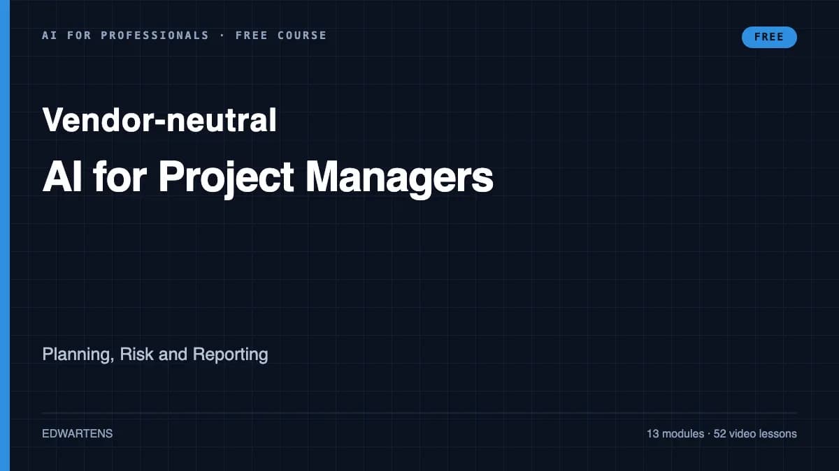 AI for Project Managers: Planning, Risk and Reporting course cover