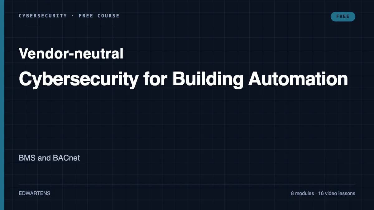 Cybersecurity for Building Automation: BMS and BACnet course cover