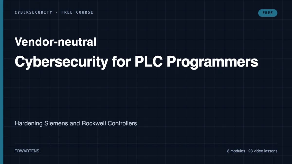 Cybersecurity for PLC Programmers: Hardening Siemens and Rockwell Controllers course cover