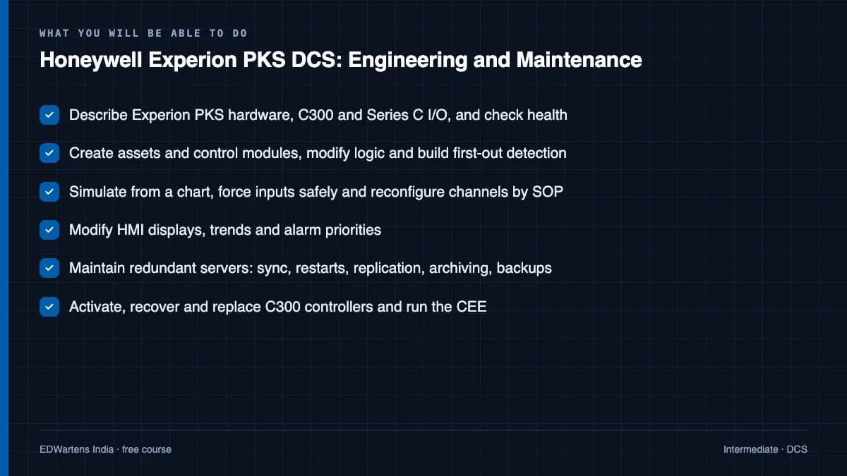 Honeywell Experion PKS DCS: Engineering and Maintenance: What you will be able to do
