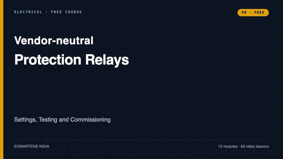 Protection Relays: Settings, Testing and Commissioning course cover